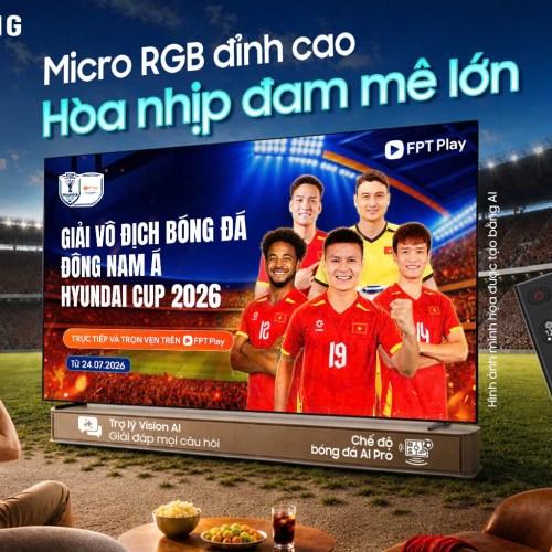 Samsung bắt tay FPT Play phát sóng giải ASEAN HYUNDAI CUP 2026